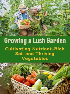 cover image of Growing a Lush Garden